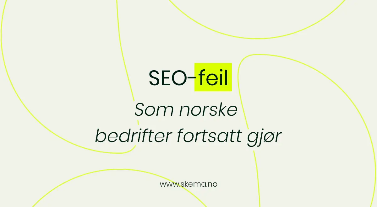 Illustrasjon som viser vanlige SEO-feil og misforståelser som reduserer synlighet i Google for norske bedrifter