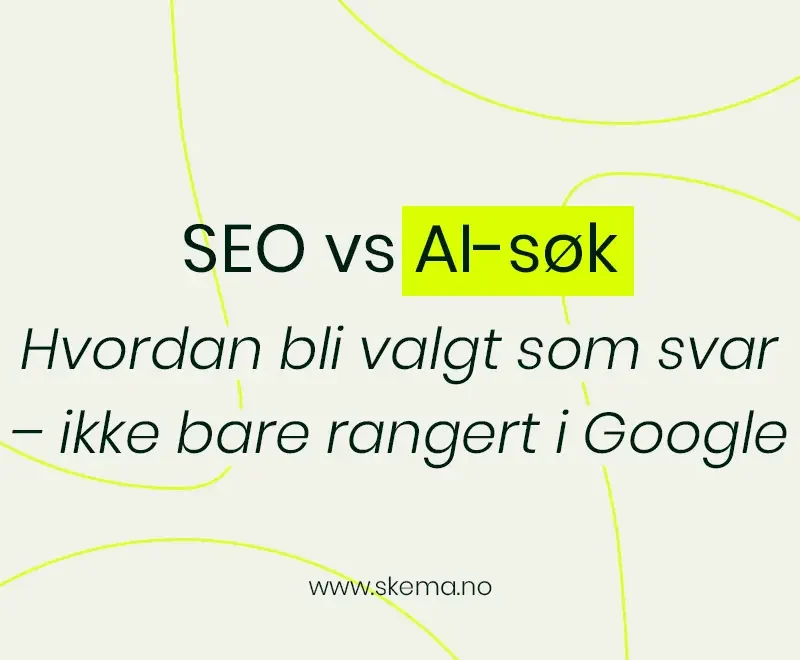 Forskjellen mellom SEO vs AI-søk forklart for bedrifter