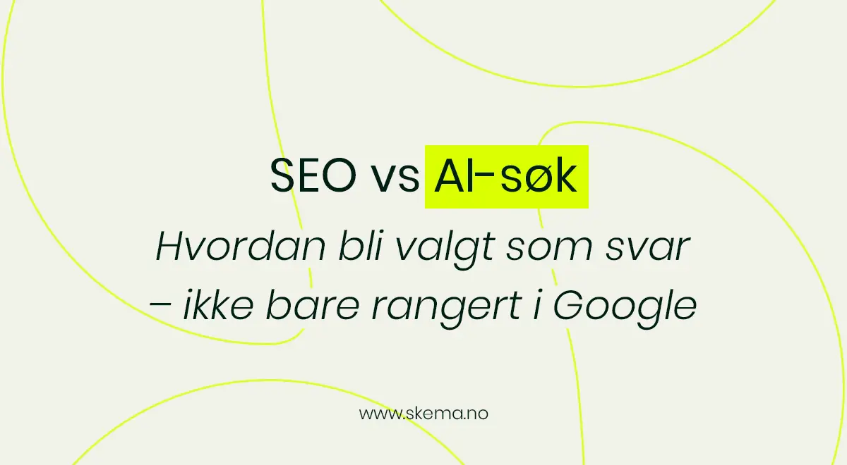 Forskjellen mellom SEO vs AI-søk forklart for bedrifter